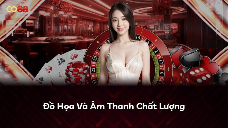 Đồ Họa Và Âm Thanh Chất Lượng