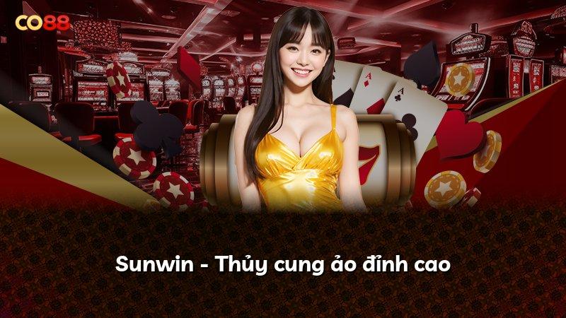 Sunwin - Thủy cung ảo đỉnh cao